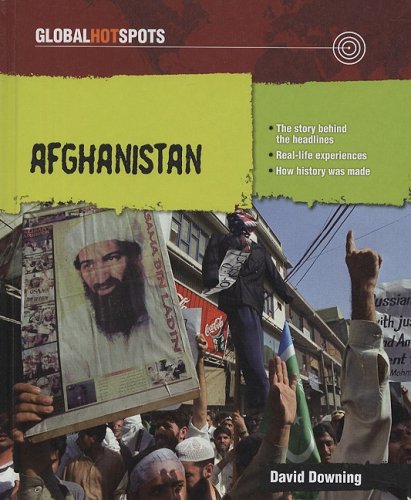 Afghanistan (Global Hotspots, 1) (9780761431770) by Downing, David