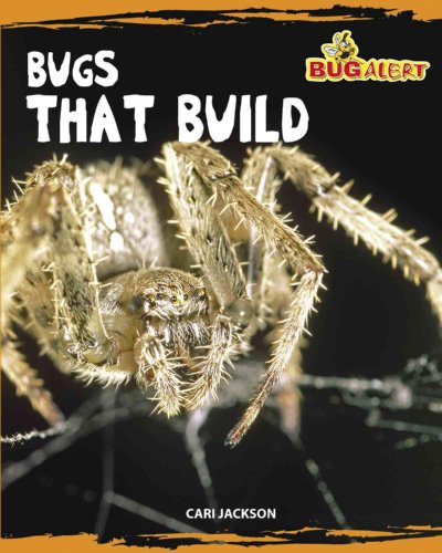 Stock image for Bugs that Build (Bug Alert) for sale by Wonder Book