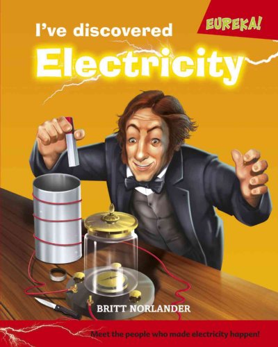 Ive Discovered Electricity (Eureka!, 1) - Norlander, Britt