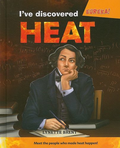 Stock image for I've Discovered Heat! for sale by Better World Books: West