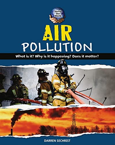 Beispielbild fr Air Pollution (Saving Our World) zum Verkauf von AwesomeBooks