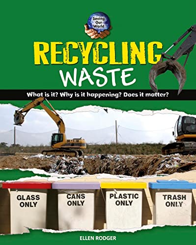 9780761432227: Recycling Waste (Saving Our World)