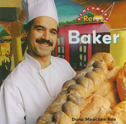 Baker (Jobs in Town) (9780761432340) by Rau, Dana Meachen