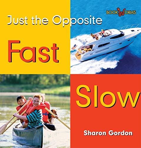 9780761432814: Fast Slow: 1 (Bookworms Just the Opposite, 1)