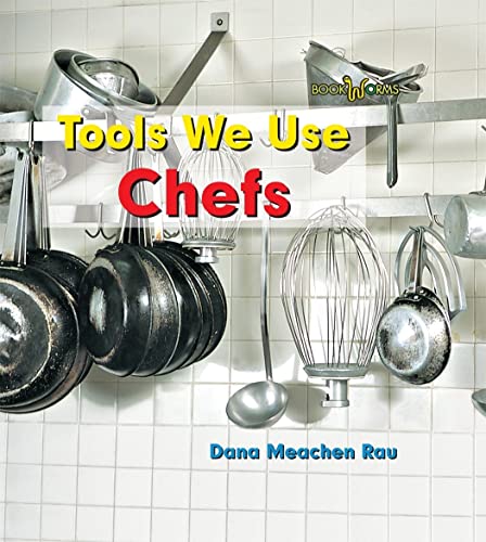 9780761432906: Chefs (Tools We Use)