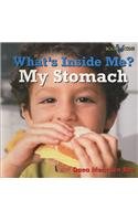 My Stomach (What's Inside Me?) (9780761433590) by Rau, Dana Meachen