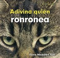 Adivina quien ronronea / Guess Who Purrs (Adivina quien / Guess Who) (Spanish Edition) (9780761434542) by Rau, Dana Meachen