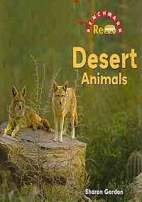 Desert Animals (Wild Animals) (9780761435075) by Sharon Gordon