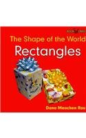 Rectangles (The Shape of the World) (9780761435389) by Rau, Dana Meachen