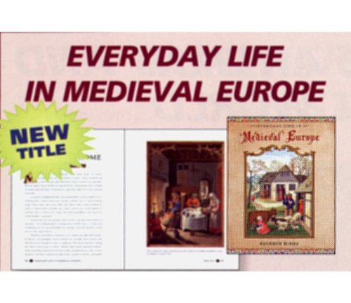 Beispielbild fr Everyday Life in Medieval Europe zum Verkauf von Half Price Books Inc.