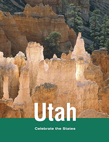 Utah (Celebrate the States) (9780761440352) by Stefoff, Rebecca; Mead, Wendy