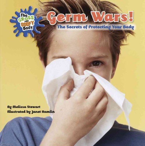 9780761441656: Germ Wars!: The Secrets of Protecting Your Body (The Gross and Goofy Body)