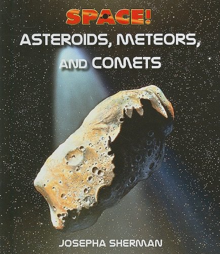 Beispielbild fr Asteroids, Meteors, and Comets zum Verkauf von Better World Books