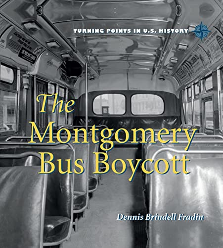 9780761442585: The Montgomery Bus Boycott (Turning Points in U.S. History)