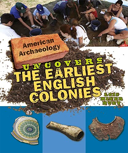 Beispielbild fr American Archaeology Uncovers the Earliest English Colonies zum Verkauf von Better World Books