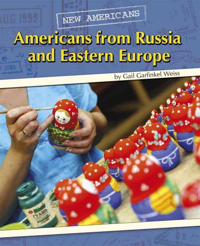 Imagen de archivo de Americans from Russia and Eastern Europe (New Americans) a la venta por Booksavers of MD
