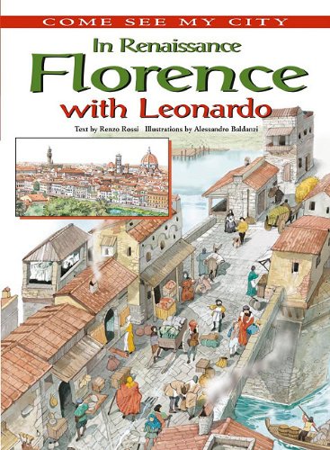 Imagen de archivo de In Renaissance Florence with Leonardo a la venta por Better World Books