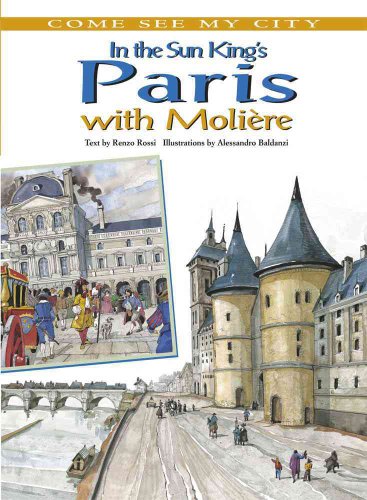 Imagen de archivo de In the Sun King's Paris with Moli re a la venta por Better World Books: West