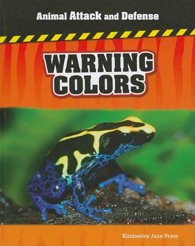 Beispielbild fr Warning Colors (Animal Attack and Defense) zum Verkauf von HPB-Diamond