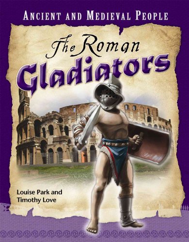 Beispielbild fr The Roman Gladiators zum Verkauf von Better World Books: West