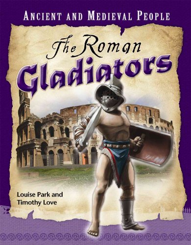 9780761444435: The Roman Gladiators (Ancient and Medieval People)