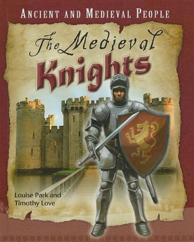 Beispielbild fr The Medieval Knights (Ancient and Medieval People) zum Verkauf von HPB-Emerald