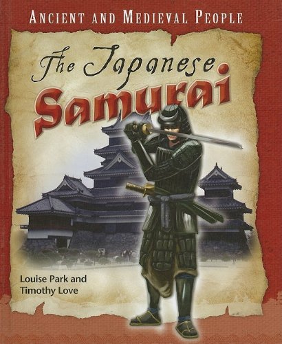 9780761444480: The Japanese Samurai (Ancient and Medieval People)
