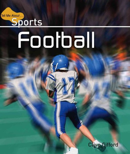 9780761444565: Football (Tell Me about Sports)