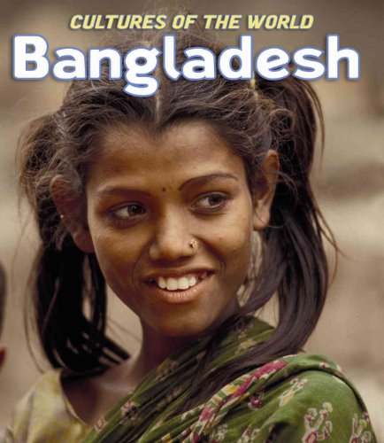 9780761444756: Bangladesh: 17 (Cultures of the World)