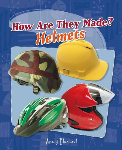 9780761447559: Helmets (How Are They Made?)