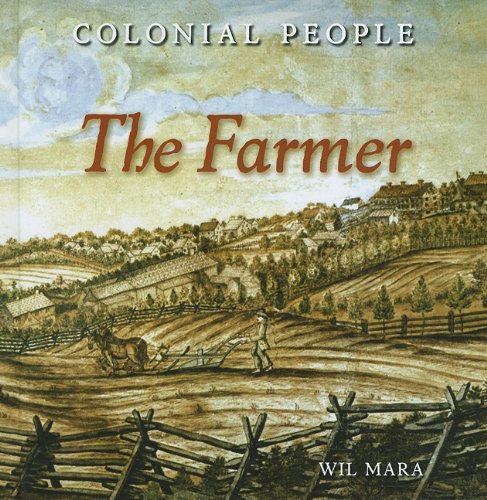 Stock image for The Farmer (Colonial People) for sale by Front Cover Books