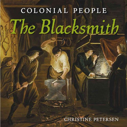 Beispielbild fr The Blacksmith (Colonial People) zum Verkauf von More Than Words