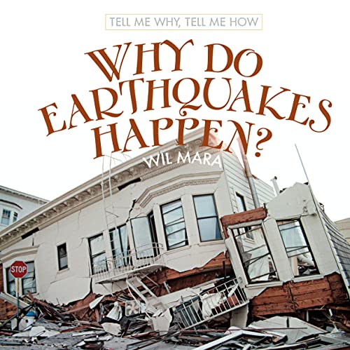 9780761448266: Why Do Earthquakes Happen? (Tell Me Why, Tell Me How)