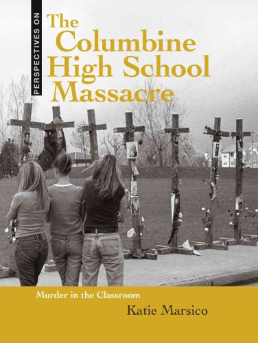 9780761449850: The Columbine High School Massacre: Murder in the Classroom (Perspectives on)