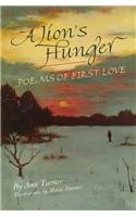 Stock image for A Lion's Hunger : Poems of First Love for sale by Better World Books: West