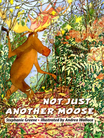 9780761450610: Not Just Another Moose