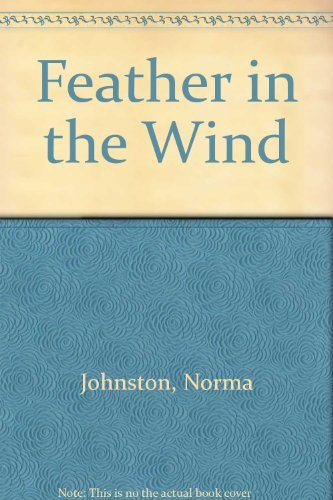 Stock image for Feather in the Wind for sale by Ezekial Books, LLC