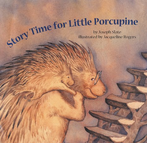 Imagen de archivo de Story Time for Little Porcupine a la venta por Better World Books: West