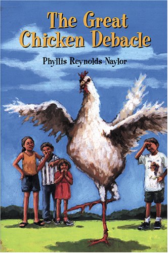 The Great Chicken Debacle (9780761450955) by Naylor, Phyllis Reynolds