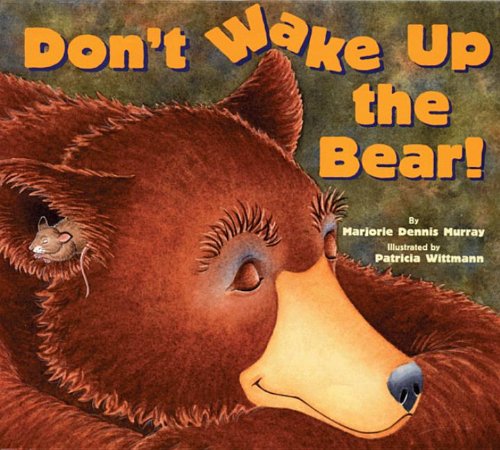 Beispielbild fr Don't Wake up the Bear! zum Verkauf von Better World Books