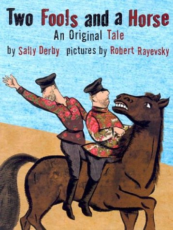 Stock image for Two Fools and a Horse : An Orginal Tale for sale by Better World Books
