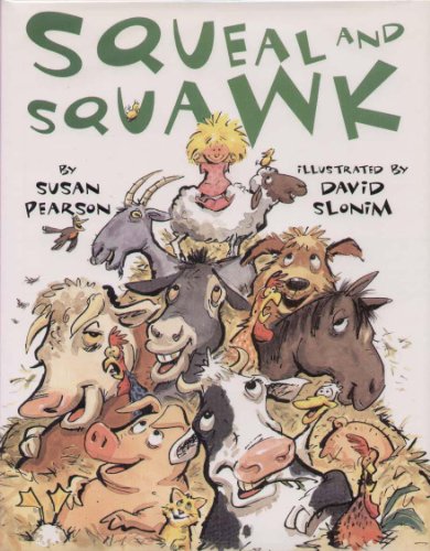 Stock image for Squeal and Squawk : Barnyard Talk for sale by Better World Books: West