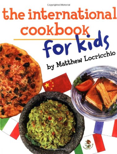 Imagen de archivo de The International Cookbook for Kids a la venta por SecondSale