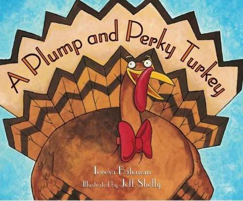 Imagen de archivo de A Plump and Perky Turkey a la venta por Goodwill