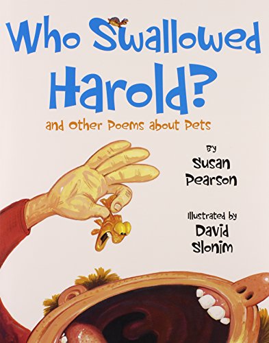 Beispielbild für Who Swallowed Harold?: And Other Poems About Pets zum Verkauf von boyerbooks