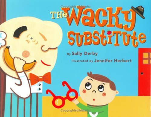 Stock image for The Wacky Substitute for sale by Better World Books