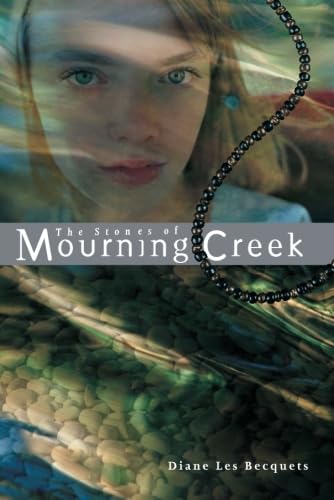 Beispielbild fr The Stones of Mourning Creek zum Verkauf von Better World Books