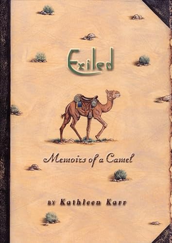 Stock image for Exiled : Memoirs of a Camel for sale by Better World Books: West