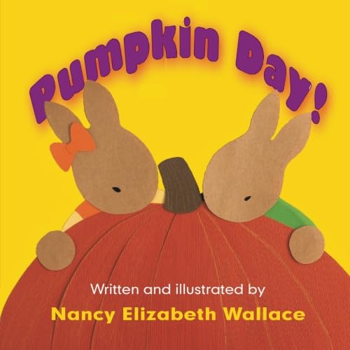 Pumpkin Day! - Nancy Elizabeth Wallace