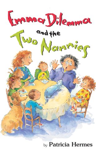 Emma Dilemma and the Two Nannies - Hermes, Patricia